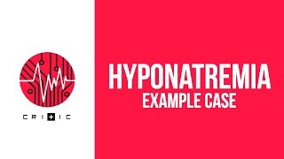 Hyponatremia  An example case [upl. by Anayet]