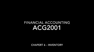 ACG2001 Chapter 6 Inventory [upl. by Braswell874]