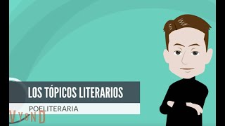 LOS TÓPICOS LITERARIOS [upl. by Eltsryk792]