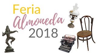 Feria Almoneda 2018 [upl. by Aciretnahs]