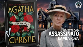 Assassinato na Vila Rosa  Uma homenagem a Agatha Christie  Audiobook Audiolivro  Narração Humana [upl. by Eityak]