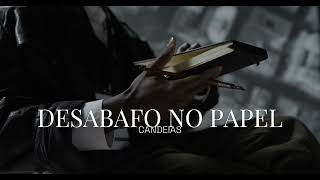 CANDEIAS  DESABAFO NO PAPEL prod ZIVIS [upl. by Sassan]