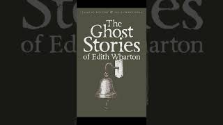 quotThe Ghost Stories of Edith Whartonquot By Edith Wharton [upl. by Mcgrath]