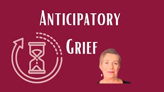 Anticipatory Grief [upl. by Silvestro133]