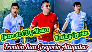 Güero de CU y Mosca vs Leprita y Bronceado Frontón San Gregorio Atlapulco PELOTA DURA [upl. by Leanahtan]