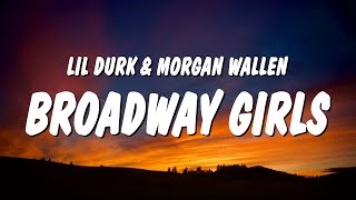 Lil Durk  Broadway Girls Lyrics ft Morgan Wallen [upl. by Roslyn]