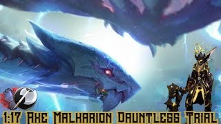 Malkarion Dauntless Trial Axe 117 [upl. by Judson]