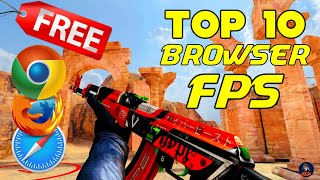 TOP 10 FREE Browser FPS Games in 2021  Low End PCLaptops🔥 No Download Just Click and Play [upl. by Darryn837]