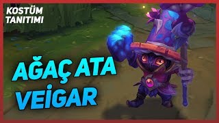 Ağaç Ata Veigar  Kostüm Tanıtımı  League of Legends [upl. by Aynor209]