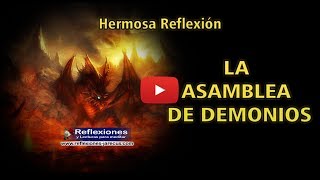 La asamblea de demonios  Reflexiones cristianas [upl. by Ylrebmek]