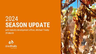 Australian Dried Grape March 2024 season update [upl. by Aled953]