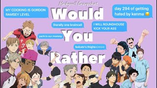 Haikyuu Would you rather Pt 2 💃🏻 [upl. by Arbmahs644]