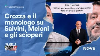 Crozza e il monologo su Salvini Meloni e la precettazione e le conseguenze per chi sciopera [upl. by Remlap]