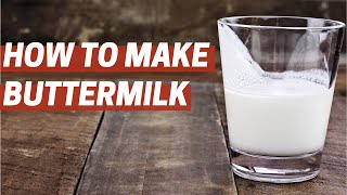 How to Make Buttermilk  Buttermilk Substitutions  2 Ways [upl. by Aniratac893]