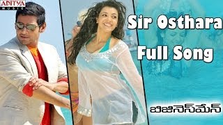 Sir Osthara Full Song  Businessman Movie  Mahesh Babu Kajal [upl. by Sellihca]