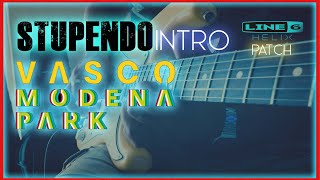 Vasco Rossi  Stupendo Live Modena Park Cover Line 6 Helix [upl. by Herriott]