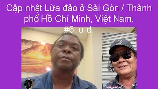 Cập nhật Lừa đảo ở Sài Gòn  Thành phố Hồ Chí Minh Việt Nam 6 [upl. by Quar855]