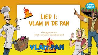 Lied 1 Vlam in de pan meezingversie  uit musical Vlam in de pan [upl. by Berhley]