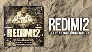 Redimi2  El Equipo Invencible Álbum Completo [upl. by Aynot758]