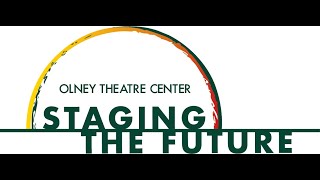 Olney Theatre Centers Staging the Future Capital Campaign [upl. by Bivins]