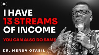 HOW I BUILT 13 SOURCES OF INCOME WITH NO CAPITAL  DR MENSA OTABIL MESSAGES [upl. by Demeter966]