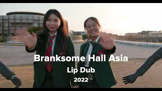 Branksome Hall Asia LipDub 2022 quotKeep Well the Roadquot [upl. by Eblehs183]