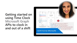 Getting started on using Time Clock Microsoft Graph APIs to clock in and out of a shift [upl. by Tadeas40]