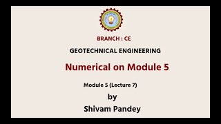 Geotechnical Engineering  Numerical on Module 5  AKTU Digital Education [upl. by Fosdick]