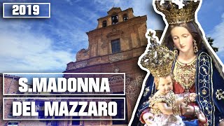 Mazzarino❤Festa della Madonna del Mazzaro 2019ᴴᴰ [upl. by Favin]