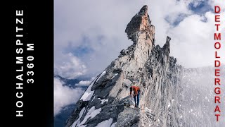 Hochalmspitze 3360m I Tauernkönigin Überschreitung via Detmolder Grat I Hochtour [upl. by Iturk]