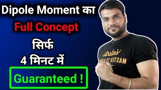 Dipole Moment Full Concept  Chemical Bonding  Class 11  Arvind Arora  A2 Sir Neetug2021 [upl. by Jeanie]