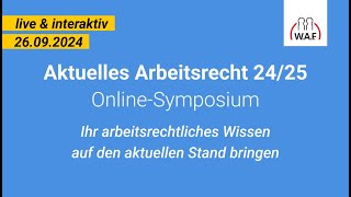 Aktuelles Arbeitsrecht OnlineSymposium am 26092024 [upl. by Ahsaei]