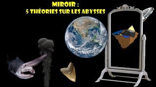 Miroir  5 Théories sur les Abysses Feat TheDark85 et Valéoraptor [upl. by Sauveur]