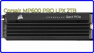 REVIEW 2024 Corsair MP600 PRO LPX 2TB ESSENTIAL details [upl. by Meirrak479]