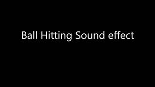 Ball hitting sound effect [upl. by Nosniv]