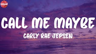 Carly Rae Jepsen  Call Me Maybe Lyrics [upl. by Akelahs]