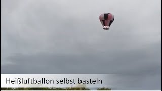 Heißluftballon aus Seidenpapier [upl. by Gregorius678]