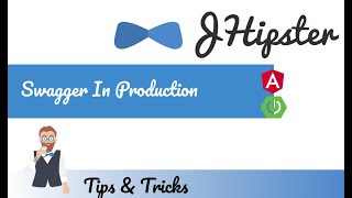 Jhipster Tips amp Tricks  Enable Swagger In Production  Angular  Spring Boot [upl. by Roderich]