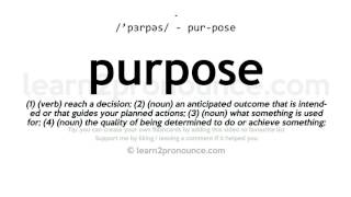 Pronunciation of Purpose  Definition of Purpose [upl. by Vander]