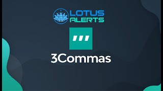 3COMMAS  LOTUS ALERTS  AUTOMATIC TRADING BOT  HOW TO CREATE IT [upl. by Duff]