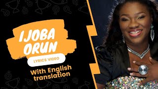 Ijoba orun lyrics with English translation  Lara George  By Jo [upl. by Glogau]