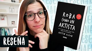 ReseñaResumen Roba Como Un Artista Steal Like an Artist  Libros Para Cambiar de Vida [upl. by Atiuqrehs243]