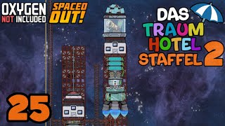 Erdgas Rakete für die Erkundung  25  Das Traumhotel Staffel 2  Oxygen not Included [upl. by Leiva]