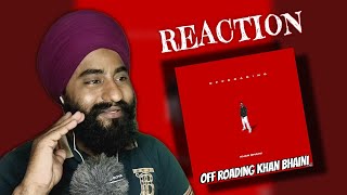 Reaction Off Roading  khan Bhaini  Audio Song [upl. by Hadden]