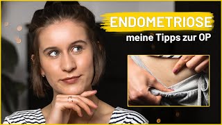 Meine Tipps rund um die Endometriose Operation  Laparaskopie  Bauchspiegelung [upl. by Eldin187]