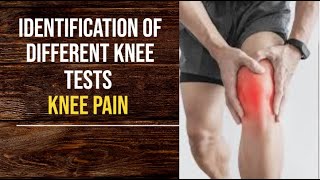 Identification Of Different Knee Tests  Knee Pain  PhysiotherapyKnowledge [upl. by Caritta]