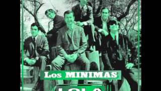 LOS MINIMAS  Lola [upl. by Bluma]