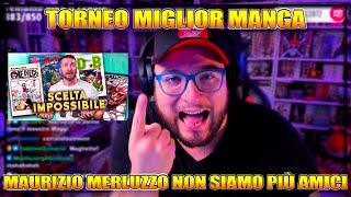 Maurizio Merluzzo NON SIAMO PIÙ AMICI Reaction TORNEO MIGLIOR MANGA UwUFUFU [upl. by Larimer611]