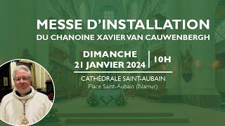 Messe d’installation du Chanoine X Van Cauwenbergh archiprêtre de la cathédrale SaintAubain [upl. by Neyut]