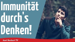 Axel Burkart TV  Immunität stärken durch das Denken [upl. by Ardnosak]